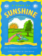 A Book of Sunshine: Featuring Tiny Miracles, Moving Clouds and Sunbursts