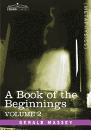 A Book of the Beginnings, Vol.2