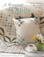 A Bouquet of Quilts: Garden-Inspired Projects for the Home - Rounds, Jennifer (Editor), and Rymer, Cyndy Lyle (Editor), and C&t Publishing