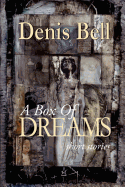 A Box of Dreams: A Collection of Short Stories
