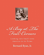 A Boy at the Four Corners: Looking Into Small-Town America in Its Prime