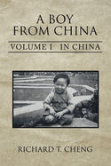 A Boy from China: Volume I in China