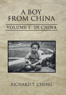 A Boy from China: Volume I in China