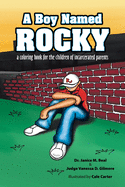 A Boy Named Rocky: A Coloring Book for the Children of Incarcerated Parents