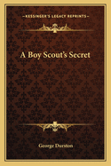 A Boy Scout's Secret