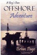 A Boy's Own Offshore Adventure