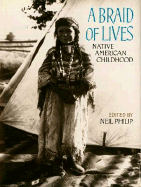 A Braid of Lives: Native American Childhood