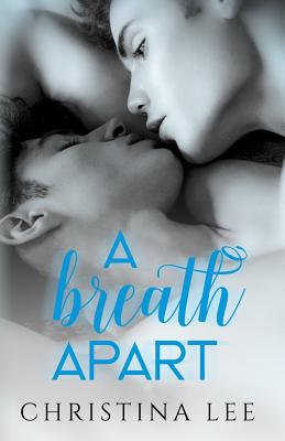 A Breath Apart - Lee, Christina