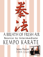A Breath of Fresh Air: Kempo Karate Novice to Intermediate