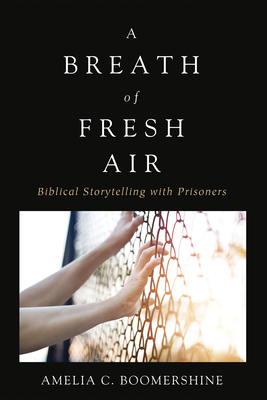 A Breath of Fresh Air - Boomershine, Amelia C