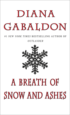 A Breath of Snow and Ashes - Gabaldon, Diana