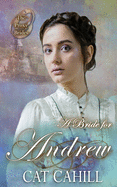 A Bride for Andrew: (The Proxy Brides Book 47)