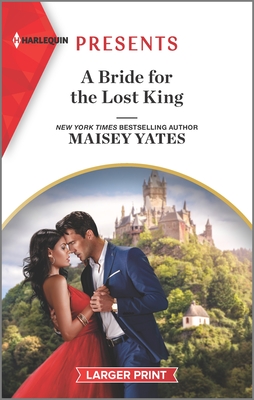 A Bride for the Lost King: An Uplifting International Romance - Yates, Maisey