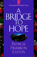 A Bridge to Hope