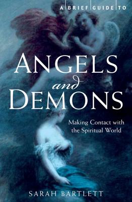 A Brief History of Angels and Demons - Bartlett, Sarah