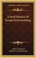 A Brief History of Navajo Silversmithing