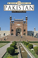 A Brief History of Pakistan - Wynbrandt, James, and Gerges, Fawaz A (Foreword by)
