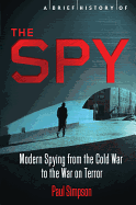 A Brief History of the Spy