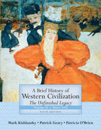 A Brief History of Western Civilization: Since 1555 - Kishlansky, Mark A, and Geary, Patrick, and O'Brien, Patricia