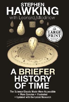 A Briefer History of Time - Hawking, Stephen, and Mlodinow, Leonard