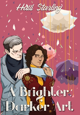 A Brighter, Darker Art - Starling, Halli