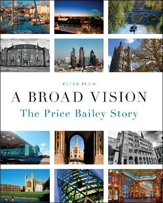 A Broad Vision: The Price Bailey Story - Pugh, Peter