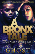 A Bronx Tale: Love and a Death Wish