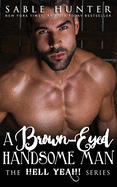 A Brown Eyed Handsome Man: Hell Yeah!