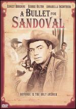 A Bullet for Sandoval - Julio Buchs