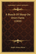 A Bunch of Sheep on Every Farm (1918)