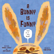 A Bunny Is Funny