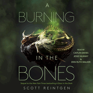 A Burning in the Bones