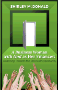 A Business Woman with God as Her Financier