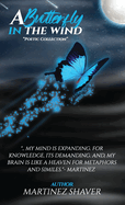 A Butterfly In The Wind: Poetic Collection