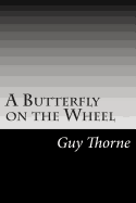 A Butterfly on the Wheel