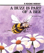 A Buzz Is Part of a Bee - Lunn, Carolyn