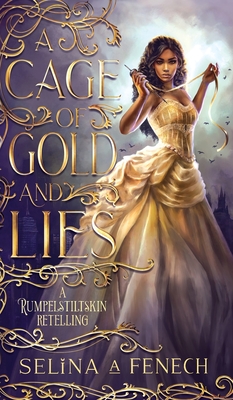 A Cage of Gold and Lies - Fenech, Selina A