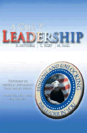A Call 2' Leadership: Finding and Unlocking the Leader in You