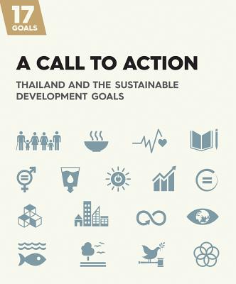 A Call to Action: Thailand and the Sustainable Development Goals - Baxter, Will (Editor), and Grossman, Nicholas (Editor)