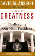 A Call to Greatness: Challenging Our Next President