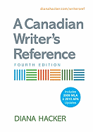 A Canadian Writer's Reference - Hacker, Diana, and Sommers, Nancy (Contributions by), and Jehn, Tom (Contributions by)