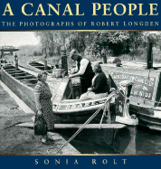 A Canal People: The Photographs of Robert Longden