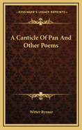 A Canticle of Pan and Other Poems