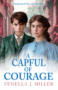 A Capful of Courage: An emotional Victorian saga series from Fenella J Miller