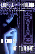A Caress of Twilight - Hamilton, Laurell K