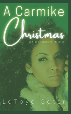 A Carmike Christmas - Geter, Latoya