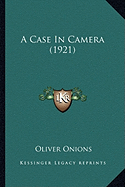 A Case In Camera (1921)