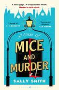 A Case of Mice and Murder: 'A delight from first page to last' Sunday Times