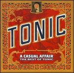 A Casual Affair: The Best of Tonic