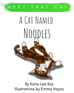 A Cat Named Noodles